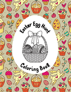 Easter Egg Hunt Coloring Book: This Beautiful Activity Book has 50 Hand-drawn Eggs and is Appropriate for all Ages, from Toddlers to Seniors