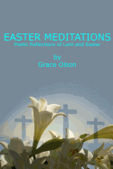 Easter Meditations: Poetic Reflections of Lent and Easter