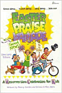 Easter Praise Parade: A Resurrection Celebration for Kids
