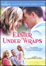 Easter Under Wraps - Gary Yates