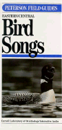 Eastern and Central Bird Songs: with Booklet - Peterson, Roger Tory, and etc.