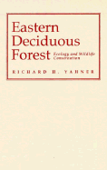 Eastern Deciduous Forest: Ecology and Wildlife Conservation