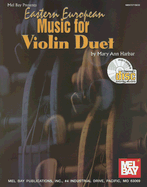 Eastern European Music for Violin Duet - Willis, Mary