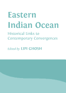 Eastern Indian Ocean: Historical Links to Contemporary Convergences