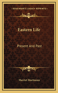 Eastern Life: Present and Past