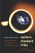 Eastern Standard Tribe - Doctorow, Cory