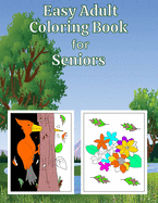 Easy Adult Coloring Book for Seniors: Animals and Flowers Coloring Book for Adults with Dementia