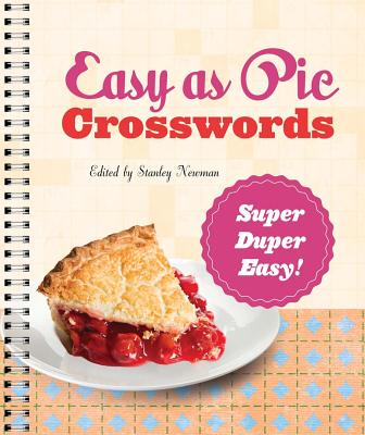 Easy as Pie Crosswords: Super-Duper Easy!: 72 Relaxing Puzzles - Newman, Stanley