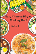 Easy Chinese biryani cooking book: Chinese Biryani Recipes Made Easy for you