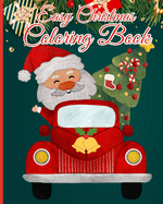 Easy Christmas Coloring Book: A Festive Adventure, Santa Claus for kids and adult, 50 unique creations