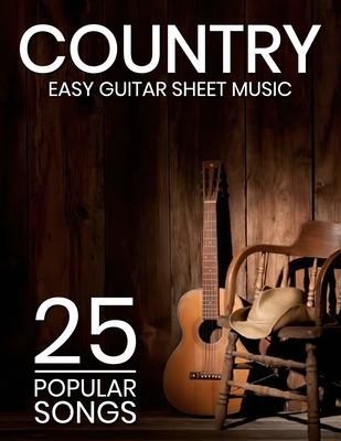 Easy Country Guitar Sheet Music: 25 Popular Songs - Venga a