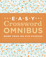 Easy Crossword Omnibus: More Than 250 Fun Puzzles