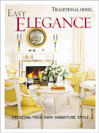 Easy Elegance: Creating Your Own Signature Style
