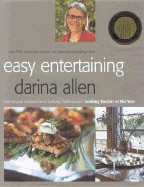 Easy Entertaining: Over 250 Stress-Free Recipes and Sensational Stylling Ideas - Allen, Darina