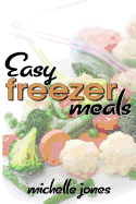 Easy Freezer Meals