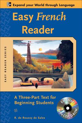 Easy French Reader: A Three-Part Text For Beginning Students - de Roussy de Sales, R