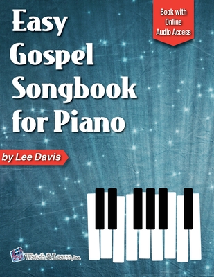 Easy Gospel Songbook for Piano Book with Online Audio Access - Davis, Lee