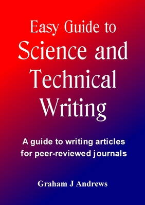 Easy Guide to Science and Technical Writing - Andrews, Graham