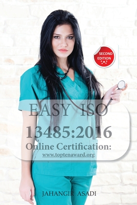 Easy ISO 13485: 2016: For all employees and employers - Asadi, Jahangir