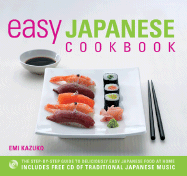 Easy Japanese Cookbook: The Step-by-step Guide to Deliciously Easy Japanese Food at Home