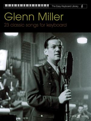 Easy Keyboard Library: Glenn Miller - Miller, Glenn (Composer)