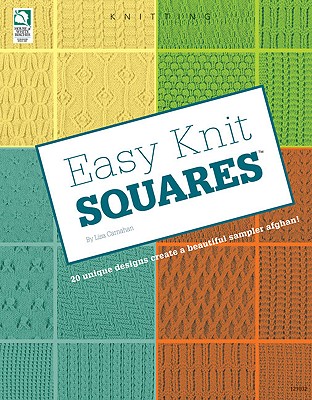 Easy Knit Squares - Stauffer, Jeanne (Editor), and Carnahan, Lisa (Designer)