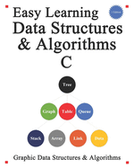 Easy Learning Data Structures & Algorithms C++: Graphic Data Structures & Algorithms