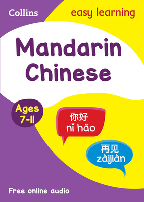 Easy Learning Mandarin Chinese Age 7-11: Ideal for Learning at Home - Collins Easy Learning