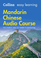 Easy Learning Mandarin Chinese Audio Course: Language Learning the Easy Way with Collins