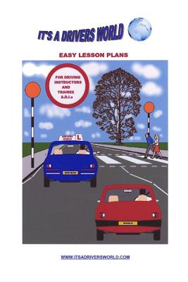 Easy Lesson Plans for Driving Instructors: Plans for Trainee ADIs - Duggan, James