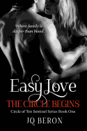 Easy Love: The Circle Begins