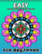 Easy Mandala Meditation for Beginner: Coloring Book Easy, Fun, Beautiful Coloring Pages