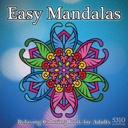 Easy Mandalas: Relaxing Coloring Book for Adults