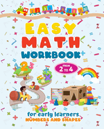 Easy math workbook for early learners - Numbers and shapes: My first preschool math workbook! A funny numbers and shapes book for kids 2+!