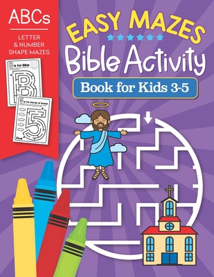 Easy Mazes Bible Activity Book for Kids 3-5: Letter & Number Shape Mazes - Press, Busy Kid