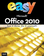 Easy Microsoft Office 2010 (UK Edition)