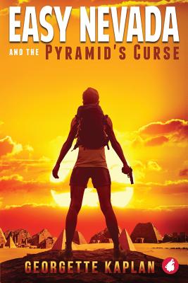 Easy Nevada and the Pyramid's Curse - Kaplan, Georgette