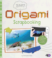 Easy Origami Scrapbooking: An Augmented Reality Crafting Experience