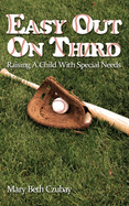 Easy Out on Third: Raising a Child with Special Needs