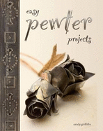 Easy Pewter Projects