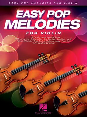 Easy Pop Melodies for Violin - Hal Leonard Corp