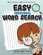 Easy Preschool Word Search: Activities Preschool Workbooks for 3 4 5 Year Olds