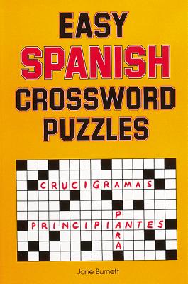 Easy Spanish Crossword Puzzles by Jane Burnett - Alibris