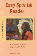 Easy Spanish Reader: A Three-Part Text For Beginning Students