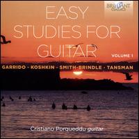 Easy Studies for Guitar, Vol. 1: Garrido, Koshkin, Smith-Brindle, Tansman - Cristiano Porqueddu (guitar)