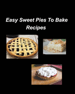 Easy Sweet Pies To Bake Recipes: Pies Bake Easy Sweet Raspberry Fruits Oven Recipes Blueberry Glaze Sugar Whip