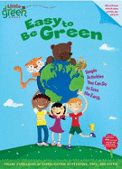 Easy to Be Green: Simple Activities You Can Do to Save the Earth