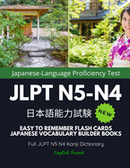 Easy to Remember Flash Cards Japanese Vocabulary Builder Books. Full JLPT N5 N4 Kanji Dictionary English French: Quick Study Academic Japanese Vocabulary Flashcards Language learning for kids, children, beginners, elementary, Language Proficiency Test...