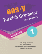 easy Turkish Grammar with answers: an innovative way of teaching Turkish