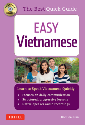 Easy Vietnamese: Learn to Speak Vietnamese Quickly - Tran, Bac Hoai